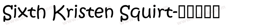 Sixth Kristen Squirt字体转换